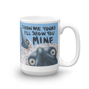 Show Me Yours Mug